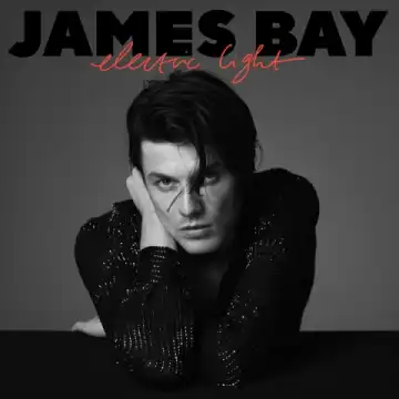 Electric Light BY James Bay